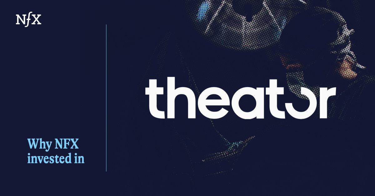 why-nfx-invested-theator-twitter