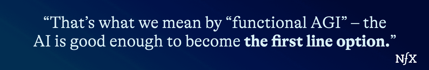 Functional AGI is Already Here from NFX